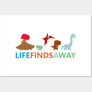 Life Finds a Way Posters and Art